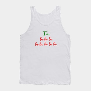 Holiday Time - Fa la la la la Wordsin Green and Red Colors Tank Top